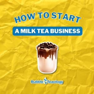 How To Start A Milk Tea Business